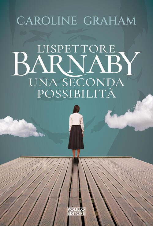 Barnaby. Una Seconda Possibilita. Vol. 6 Caroline Graham Polillo 2023
