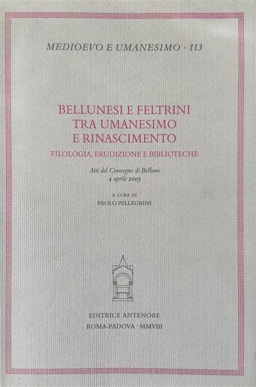 Bellunesi E Feltrini Tra Umanesimo E Rinascimento