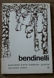 Bendinelli - Panorama D'arte Moderna Foglio Editrice, Macerata, 1970