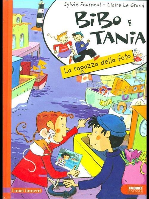 Bibo E Tania. La Ragazza Della Foto Sylvie Fournout Fabbri …