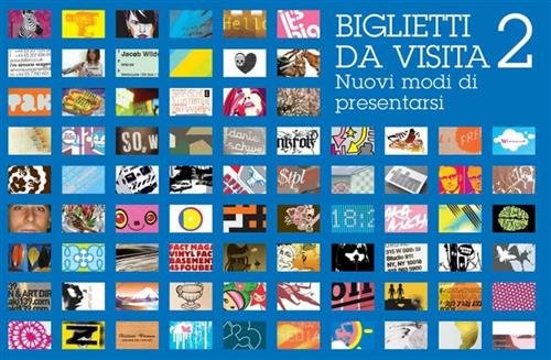 Biglietti Da Visita. Ediz. Illustrata. Vol. 2: Nuovi Modi Di … | Immagine Gallery 2