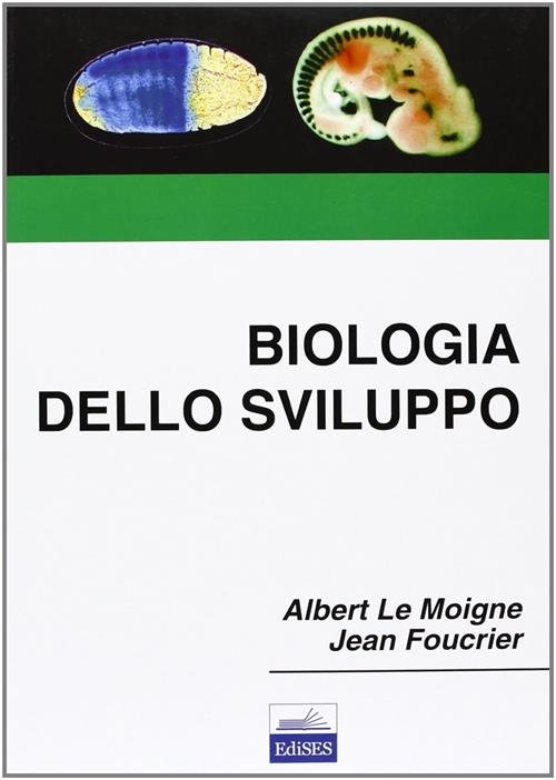 Biologia Dello Sviluppo Albert Le Moigne Edises 2004