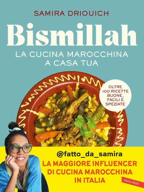 Bismillah. La Cucina Marocchina A Casa Tua. Oltre 100 Ricette …