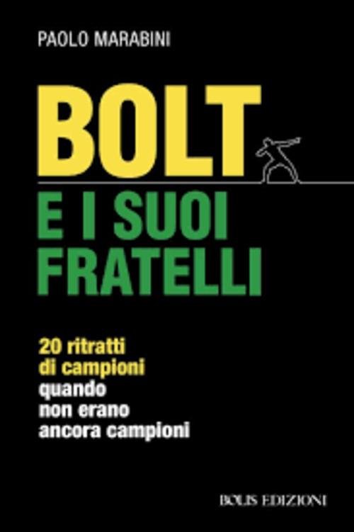 Bolt E I Suoi Fratelli. 20 Ritratti Di Campioni Quando … | Immagine principale
