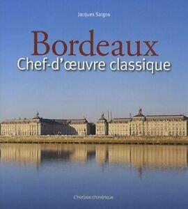 Bordeaux Chef D'oeuvre Classique Jacques Sargos Horizon Chimerique | Immagine Gallery 2