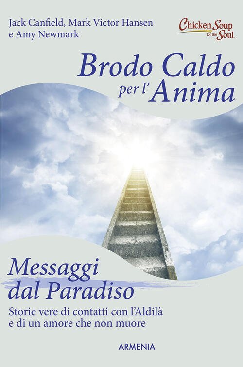 Brodo Caldo Per L'anima. Messaggi Dal Paradiso | Immagine principale