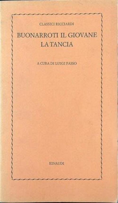 Buonarroti Il Giovane. La Tancia. Classici Ricciardi | Immagine principale