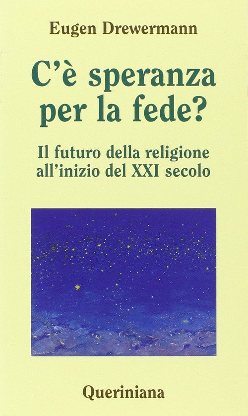 C'e Speranza Per La Fede? Il Futuro Della Religione All'inizio …