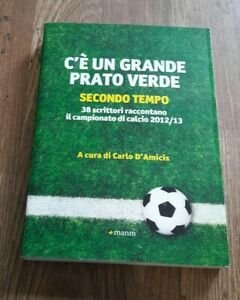 C'Ë Un Grande Prato Verde (Secondo Tempo)