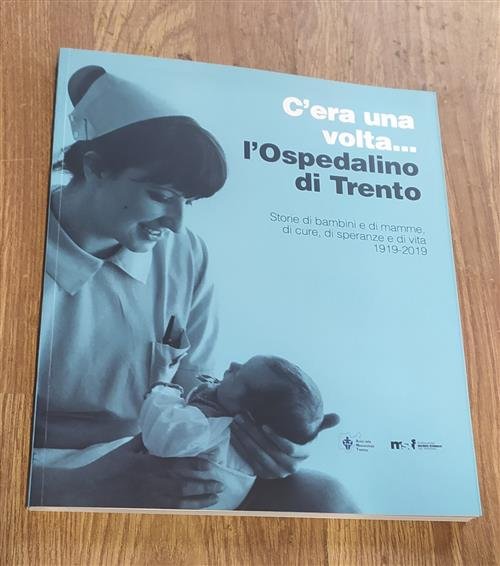 C'era Una Volta. L'ospedalino Di Trento. Storie Di Bambini E … | Immagine Gallery 2
