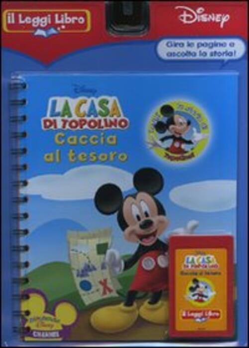 Caccia Al Tesoro. La Casa Di Topolino. Il Leggi Libro