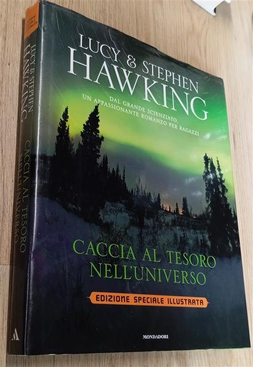 Caccia Al Tesoro Nell'universo. Ediz. Speciale Lucy Hawking Mondadori 2011
