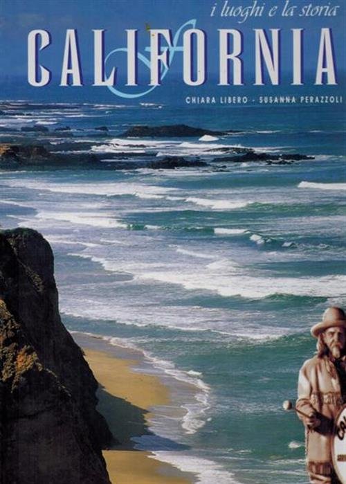 California. I Luoghi E La Storia | Immagine principale