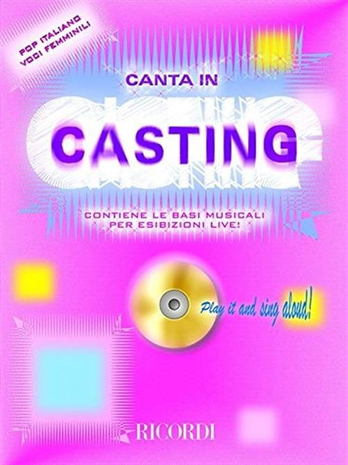 Canta In Casting. Pop Italiano Voci Femminili. Contiene Le Basi …