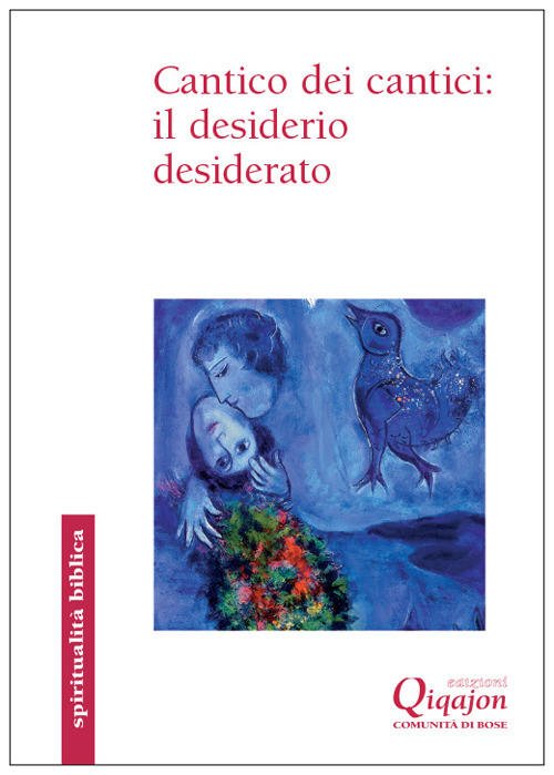 Cantico Dei Cantici: Il Desiderio Desiderato