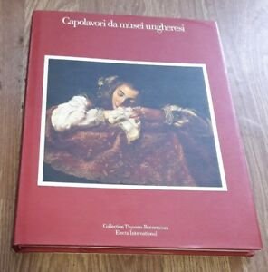 Capolavori Da Musei Ungheresi- Aa.Vv. 1985 Electa Editore, Illustrato | Immagine Gallery 2