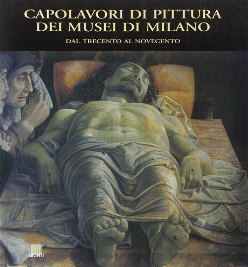Capolavori Di Pittura Dei Musei Di Milano. Dal Trecento Al … | Immagine Gallery 2