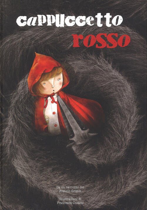 Cappuccetto Rosso Dai Fratelli Grimm