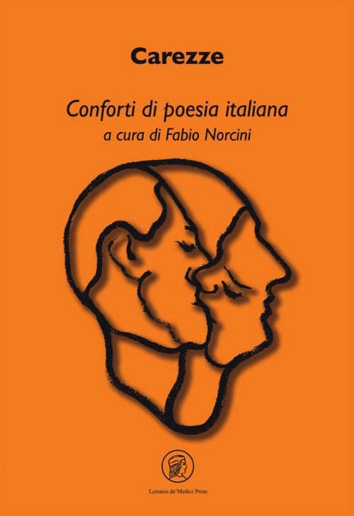 Carezze. Conforti Di Poesia Italiana