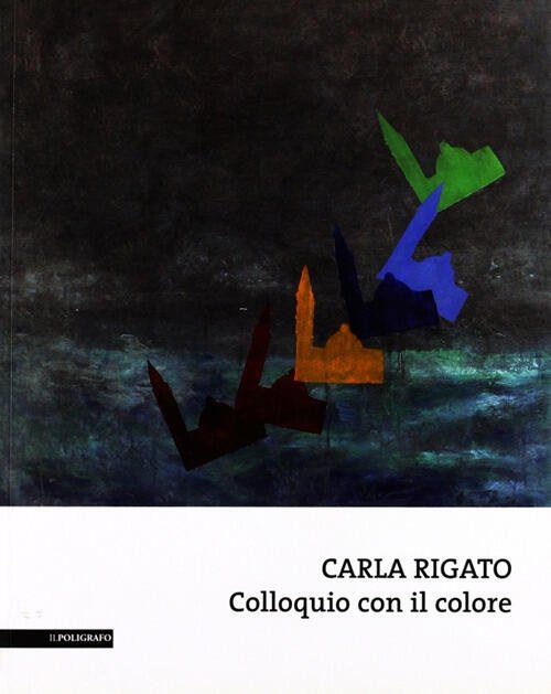 Carla Rigato. Colloquio Con Il Colore | Immagine principale