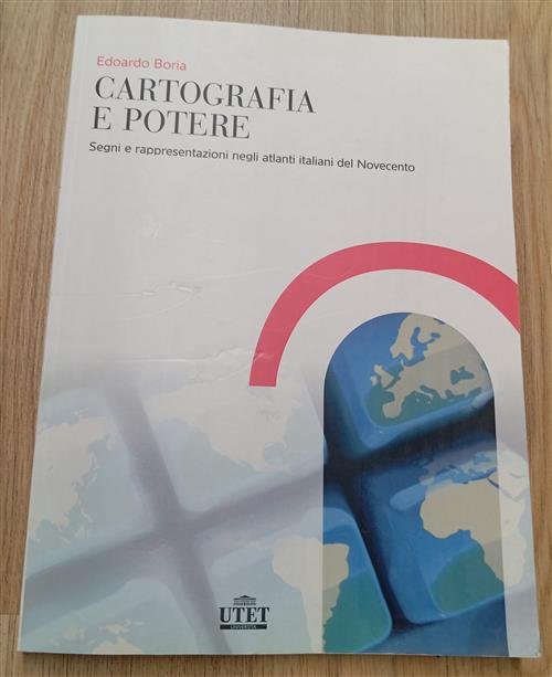 Cartografia E Potere. Segni E Rappresentazioni Negli Atlanti Italiani Del …