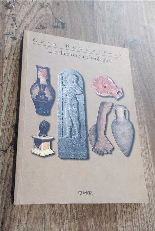 Casa Buonarroti. La Collezione Archeologica. Catalogo Della Mostra (Firenze, 1997) | Immagine principale