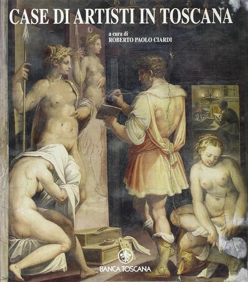 Case Di Artisti In Toscana Roberto Paolo Ciardi Banca Toscana, … | Immagine principale