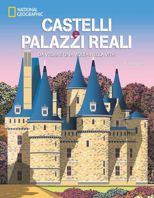 Castelli E Palazzi Reali Da Vedere Una Volta Nella Vita …