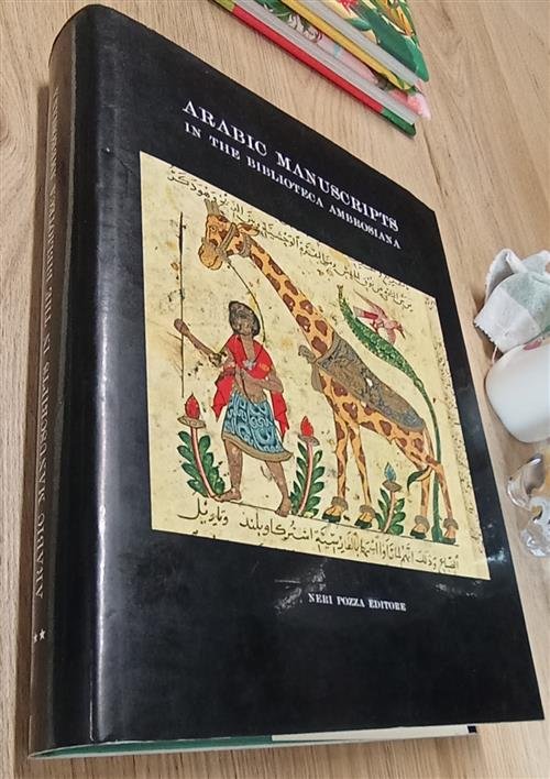 Catalogue Of The Arabic Manuscripts In The Biblioteca Ambrosiana. Vol. …