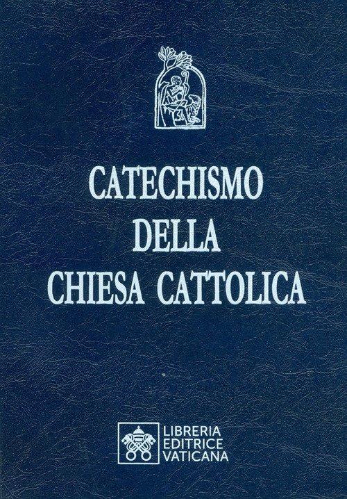 Catechismo Della Chiesa Cattolica Libreria Editrice Vaticana 2018