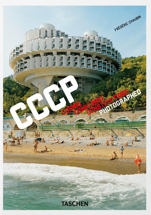 Cccp. Cosmic Communist Constructions Photographed. Ediz. Inglese, Francese E Tedesca