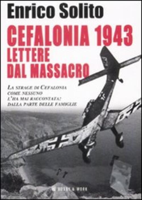 Cefalonia 1943. Lettere Dal Massacro