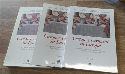 Certose E Certosini In Europa. Atti Del Convegno Alla Certosa …