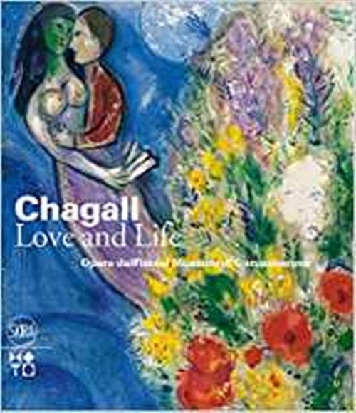 Chagall Love And Life. Opere Dall'israel Museum Di Gerusalemme