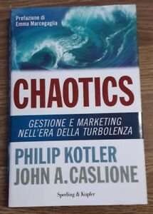 Chaotics. Gestione E Marketing Nell'era Della Turbolenza