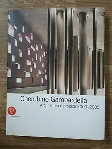 Cherubino Gambardella. Architettura E Progetti 2000-2005 | Immagine Gallery 2