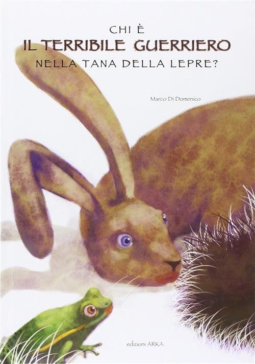 Chi E Il Terribile Guerriero Nella Tana Della Lepre? | Immagine principale