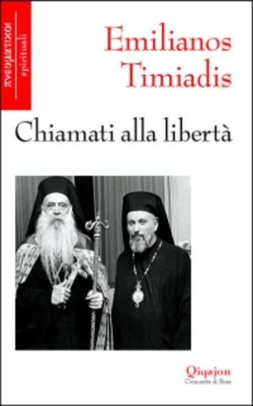 Chiamati Alla Liberta Emilianos Timiadis Qiqajon 2004