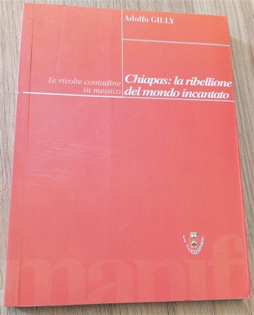 Chiapas, La Rivolta Del Mondo Incantato. Ribellioni Contadine In Messico | Immagine principale