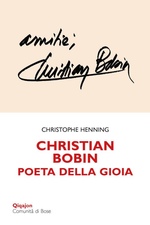 Christian Bobin. Poeta Della Gioia Christophe Henning Qiqajon 2025
