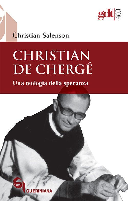 Christian De Cherge. Una Teologia Della Speranza