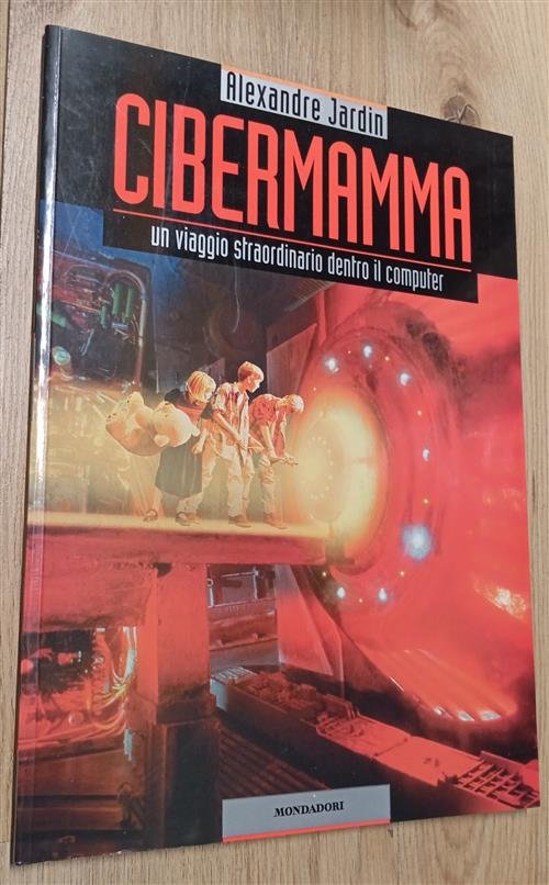 Cibermamma Alexandre Jardin Mondadori 1997