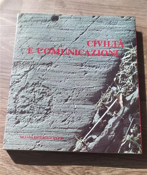 Civilta E Comunicazioni. Dalla Presistoria Ai Nostri Giorni. | Immagine Gallery 2
