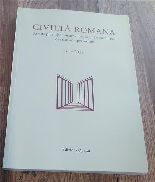 Civiltà Romana. Rivista Pluridisciplinare Di Studi Su Roma Antica E …