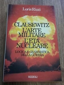 Clausewitz, L'arte Militare, L'et‡ Nucleare