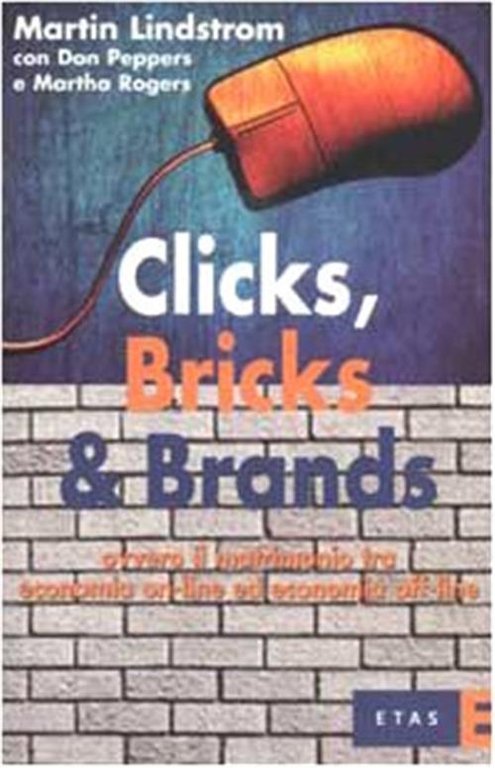 Clicks, Bricks & Brands. Ovvero Il Matrimonio Tra Economia On-Line … | Immagine Gallery 2