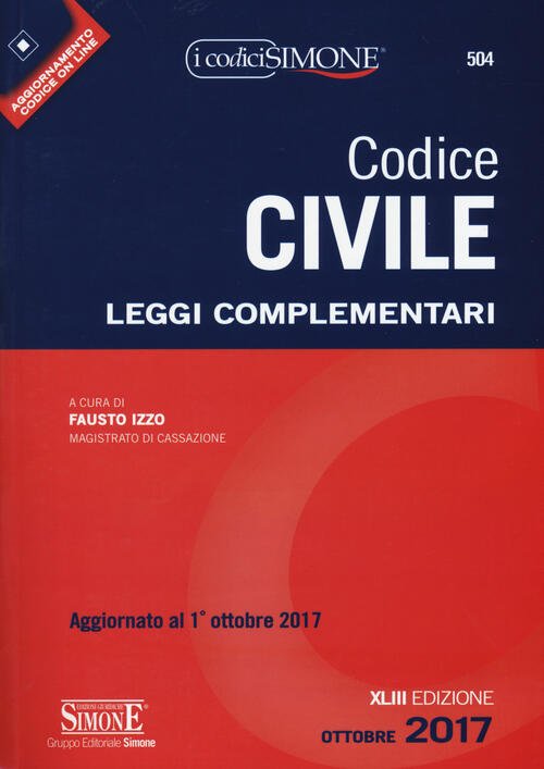 Codice Civile. Leggi Complementari Edizioni Giuridiche Simone 2017