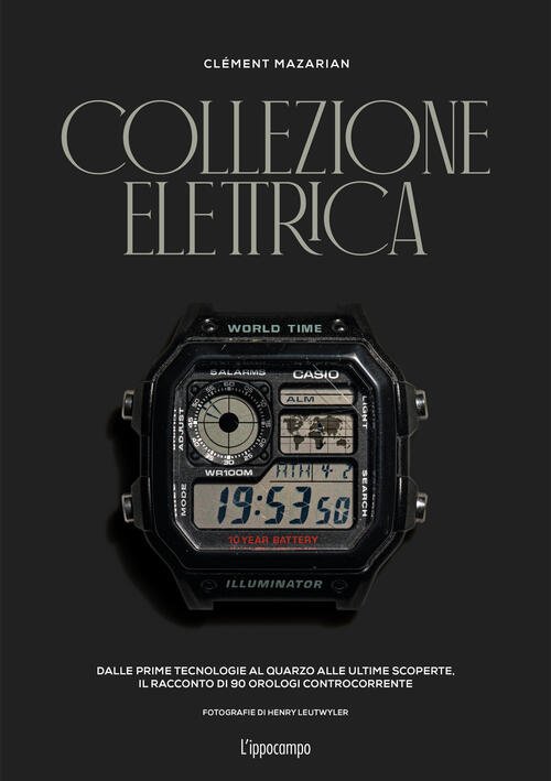 Collezione Elettrica. Dalle Prime Tecnologie Al Quarzo Alle Ultime Scoperte. …