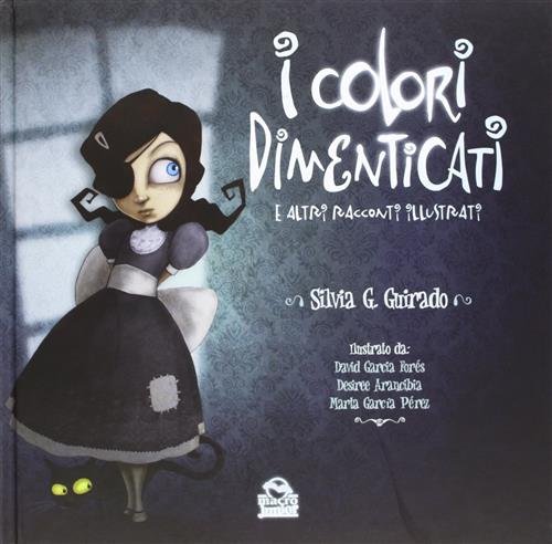 I Colori Dimenticati E Altri Racconti Illustrati | Immagine Gallery 2