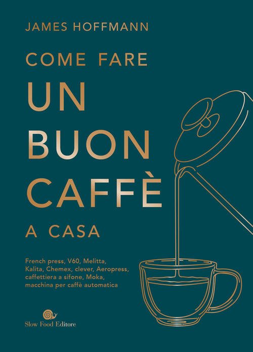 Come Fare Un Buon Caffe A Casa James Hoffman Slow …